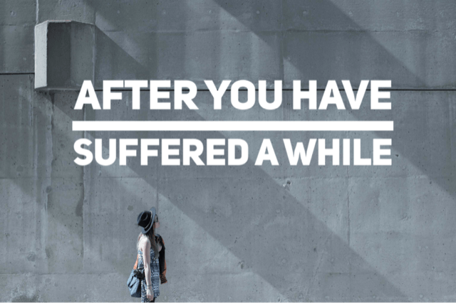 After You Have Suffered A&nbsp;While